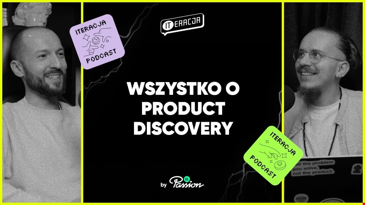 ITeracja: Buduj produkty mądrze, czyli wszystko o product discovery